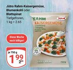 Rahm-Kaisergemüse im Angebot bei GLOBUS in Pulheim Rahm-Kaisergemüse Angebote von Jütro bei GLOBUS Pulheim für 1,99 €