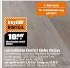 Laminatboden Comfort Kiefer Vintage im Angebot bei OBI in Fulda Laminatboden Comfort Kiefer Vintage Angebote von heyOBI bei OBI Fulda für 10,99 €