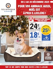 Prospectus E.Leclerc à Fameck, "POUR VOS ANIMAUX AUSSI, NOËL EST À PRIX E.LECLERC !", 8 pages de promos valables du 02/12/2025 au 20/12/2025