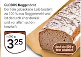 Roggenbrot im Angebot bei GLOBUS in Erfurt Roggenbrot Angebote von GLOBUS bei GLOBUS Erfurt für 3,25 €