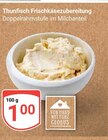 Aktuelles Thunfisch Frischkäsezubereitung Angebot bei GLOBUS in Duisburg ab 1,00 €