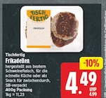 Tischfertig Frikadellen für 4,49 € bei EDEKA im Angebot Tischfertig Frikadellen im aktuellen EDEKA Prospekt