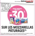 Promo -30 % remise immédiate sur le 2ème sur les mozzarellas PÂTURAGES à  dans le catalogue Intermarché à Quissac