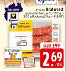 Aktuelles Frische Bratwurst grob Angebot bei E center in Moers ab 2,69 €