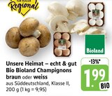 Bio Bioland Champignons braun im Angebot bei EDEKA in Bietigheim-Bissingen Bio Bioland Champignons braun Angebote von Bioland bei EDEKA Bietigheim-Bissingen für 1,99 €