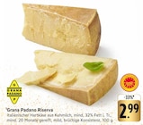 Grana Padano Riserva bei EDEKA im Ettenheim Prospekt für 2,99 €