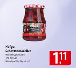Hofgut Schattenmorellen bei famila Nordost im Bielefeld Prospekt für 1,11 €