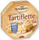 Fromage pasteurise pour tartiflette - RICHESMONTS en promo chez Super U Brest à 2,89 €