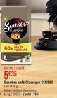 Dosettes café Classique - SENSEO - Géant Casino à Boulogne-Billancourt Dosettes café Classique - SENSEO en promo chez Géant Casino Boulogne-Billancourt à 5,35 €