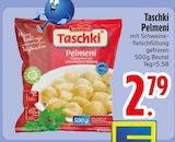 Pelmeni im EDEKA Prospekt Pelmeni von Taschki im aktuellen EDEKA Prospekt für 2,79 €