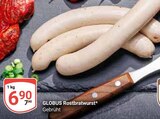 Aktuelle Bratwurst Angebote bei GLOBUS in Braunschweig Aktuelles Rostbratwurst Angebot bei GLOBUS in Braunschweig ab 6,90 €