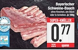 Bayerischer Schweine-Bauch von  im aktuellen EDEKA Prospekt für 0,77 €