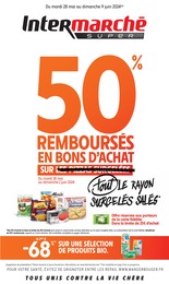 Prospectus Intermarché à Bailleau-l'Évêque, "50% REMBOURSÉS EN BONS D'ACHAT SUR tout LE RAYON SURGELÉS SALÉS", 54 pages, 28/05/2024 - 09/06/2024
