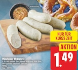 Münchener Weißwurst für 1,49 € bei EDEKA im Angebot Münchener Weißwurst im aktuellen EDEKA Prospekt