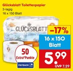 Toilettenpapier Angebote von Glücksblatt bei Netto Marken-Discount Saarbrücken für 5,99 €