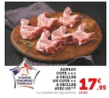 Agneau côte à griller ou côte à griller avec os en promo à 17,95 € chez Hyper U Agneau côte à griller ou côte à griller avec os dans le catalogue Hyper U
