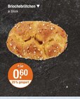 Briochebrötchen für 0,60 € bei V-Markt im Angebot Briochebrötchen im aktuellen V-Markt Prospekt