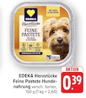 Feine Pastete Hundenahrung Angebote von EDEKA Herzstücke bei E center Offenburg für 0,39 €