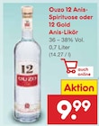 Ouzo 12 Anis-Spirituose im Angebot bei Netto Marken-Discount in Lörrach Ouzo 12 Anis-Spirituose Angebote bei Netto Marken-Discount Lörrach für 9,99 €
