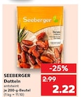 Datteln Angebote von SEEBERGER bei Kaufland Aachen für 2,22 €