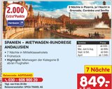 SPANIEN – MIETWAGEN-RUNDREISE ANDALUSIEN von SPICA TRAVEL AG im aktuellen Netto Marken-Discount Prospekt für 849,00 €