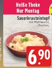 Sauerkrauteintopf mit Mettwurst im Angebot bei EDEKA in Marl Sauerkrauteintopf mit Mettwurst Angebote bei EDEKA Marl für 6,90 €