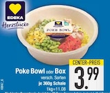 Poke Bowl oder Box von EDEKA Herzstücke im aktuellen EDEKA Prospekt für 3,99 €