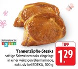 Aktuelles Tannenzäpfle-Steaks Angebot bei E center in Stuttgart ab 1,29 €