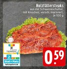 Aktuelle Grillfleisch Angebote bei EDEKA in Duisburg Aktuelles Holzfällersteaks Angebot bei EDEKA in Duisburg ab 0,59 €