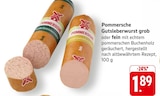 Aktuelles Pommersche Gutsleberwurst grob Angebot bei EDEKA in Reutlingen ab 1,89 €
