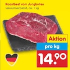 Rinder-Roastbeef im Angebot bei Netto Marken-Discount in Kirchheim Rinder-Roastbeef Angebote bei Netto Marken-Discount Kirchheim für 14,90 €