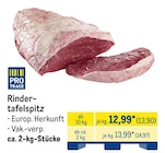 Rindertafelspitz von PRO TRACE im aktuellen METRO Prospekt für 13,90 €