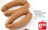 Delikatess knackige Servela – Rote Wurst Angebote bei EDEKA Ravensburg für 0,99 €