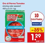 Tomaten Angebote von Oro di Parma bei Netto Marken-Discount Nordhausen für 1,29 €