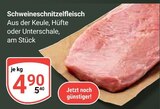 Schweineschnitzelfleisch Angebote bei GLOBUS Rostock für 4,90 €
