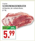 Aktuelle Braten Angebote bei Marktkauf in Bottrop Aktuelles SCHWEINENACKENBRATEN Angebot bei Marktkauf in Bottrop ab 5,99 €