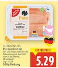 Putenschnitzel von Gut&Günstig für 5,29 € bei E center im Angebot Putenschnitzel von Gut&Günstig im aktuellen E center Prospekt