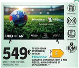 TV LED 65AGN, 65" (pouces), 164 cm - Hisense à 549,00 € dans le catalogue E.Leclerc