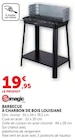 Barbecue à charbon de bois louisiane - SOMAGIC en promo chez Super U Lyon à 19,95 €