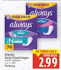 Daily Slipeinlagen von Always für 2,99 € bei E center im Angebot Daily Slipeinlagen von Always im aktuellen E center Prospekt