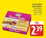 Unsere Butter Angebote von Sachsen Milch bei EDEKA Jena für 2,39 €