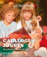 Catalogue Monoprix "Le catalogue jouets", 40 pages, à Jouy la Fontaine, 21/10/2019 - 31/12/2019 Prospectus Monoprix "Le catalogue jouets", 40 pages, à Jouy la Fontaine, 21/10/2019 - 31/12/2019