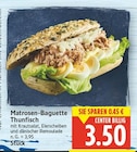Matrosen-Baguette Thunfisch für 3,50 € bei E center im Angebot Matrosen-Baguette Thunfisch im aktuellen E center Prospekt