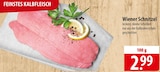 Feinstes Kalbfleisch Wiener Schnitzel bei famila Nordost im Tarp Prospekt für 2,99 €