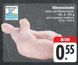 Aktuelles Hähnchenschenkel Angebot bei E center in Jena ab 0,55 €
