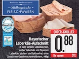 EDEKA - Bayerischer Leberkäs-Aufschnitt Angebot im Prospekt Bayerischer Leberkäs-Aufschnitt bei EDEKA im Prospekt "" für 0,88 €