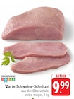 Zarte Schweine-Schnitzel Angebote bei E center Offenburg für 9,99 €