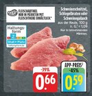 EDEKA Lohr - Schweineschnitzel Angebot im Prospekt Schweineschnitzel bei EDEKA im Lohr Prospekt für 0,59 €