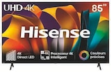 Téléviseur 85" uhd 4k - HISENSE - Super U à Perpignan Téléviseur 85" uhd 4k - HISENSE en promo chez Super U Perpignan à 899,00 €
