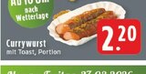 Currywurst mit Toast Angebote bei E center Bergkamen für 2,20 €